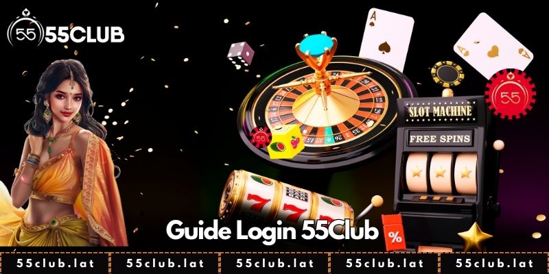 How to Login to 55Club? - FAQ