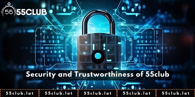 Security and Trustworthiness of 55club