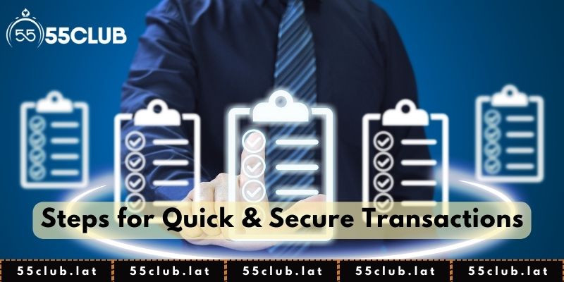 Withdrawal Guide 55Club - Steps for Quick & Secure Transactions