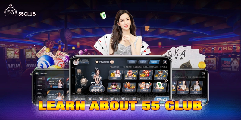 learn about 55 club